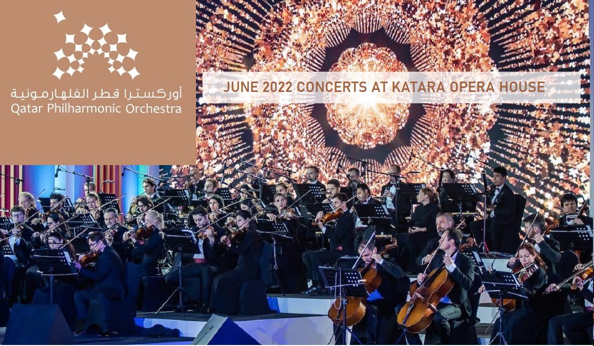 Dont Miss Qatar Philharmonic Orchestra's Shows at Katara Opera House this June